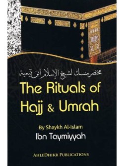 The Rituals of Hajj & Umrah